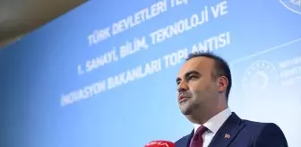 Bakan Kacır, TDT Sanayi, Bilim, Teknoloji ve İnovasyon Bakanları Toplantısı'nın kapanışında konuştu Açıklaması