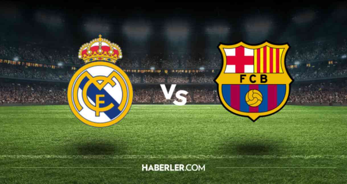 Real Madrid Barcelona CANLI izle! (ŞİFRESİZ) Real Madrid Barcelona maçı canlı yayın nerede ve nasıl izlenir?