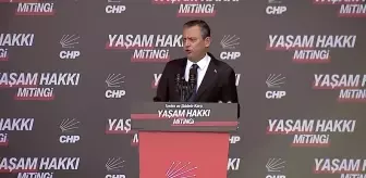 CHP'nin Teröre ve Şiddete Karşı Yaşam Hakkı Mitingi... Özel'den Erdoğan'a Çağrı: 'Çık Artık Bahçeli'yi Sözcü Kılma, Ne Diyorsan Sen Söyle'