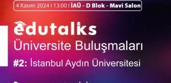 EduTalks Etkinliği 4 Kasım 2024'te İstanbul Aydın Üniversitesi'nde!