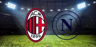 Milan - Napoli maçı ne zaman? Milan - Napoli maçı saat kaçta, hangi kanalda?