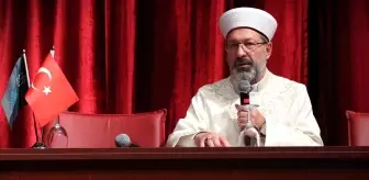 Diyanet İşleri Başkanı Erbaş: 'Kudüs'ün işgalden kurtulması için müslümanların birlik, beraberlik içerisinde hareket etmesi lazım'