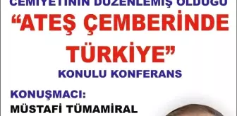 Fırat Havzası Gazeteciler Cemiyeti'nden 'Ateş Çemberinde Türkiye' Konferansı