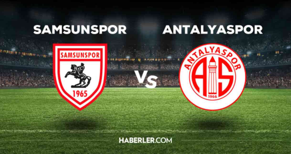 Samsunspor Antalyaspor maçı CANLI izle! (ŞİFRESİZ) Samsunspor Antalyaspor maçı hangi kanalda, canlı yayın nerede ve nasıl izlenir?