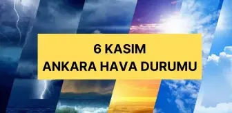 6 Kasım Ankara hava durumu | Ankara'da hava nasıl olacak? Ankara günlük ve 5 günlük hava durumu tahmini!