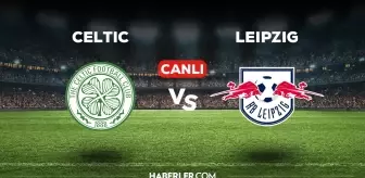 Celtic Leipzig CANLI izle! (ŞİFRESİZ) Celtic Leipzig maçı hangi kanalda, canlı yayın nerede ve nasıl izlenir?