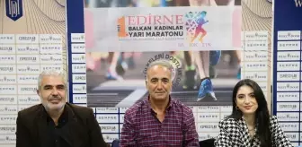 Edirne'de Uluslararası Balkan Kadınlar Yarı Maratonu Düzenlenecek