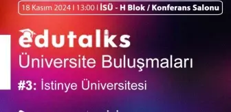 EduTalks Etkinliği 18 Kasım'da İstinye Üniversitesi'nde!