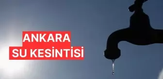 Ankara su kesintisi sorgulama! 15 Kasım Cuma ASKİ su kesintisi olan yerler neresi?