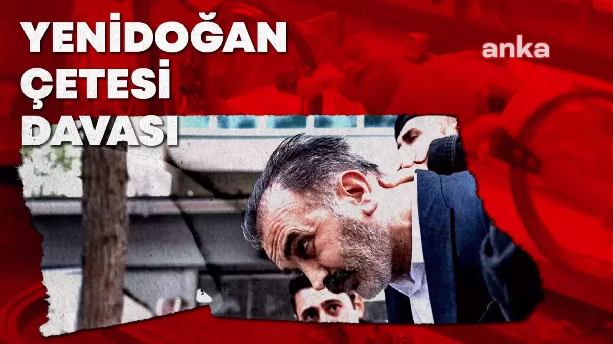 Yenidoğan Çetesi Davası'nın İlk Duruşması Dünya Basınında Yankı Buldu