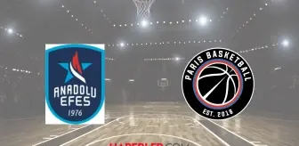 Anadolu Efes-Paris basket maçı ne zaman, saat kaçta? Anadolu Efes-Paris basket maçı hangi kanalda?