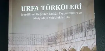 Şanlıurfa Türküleri Kitabı Çıktı