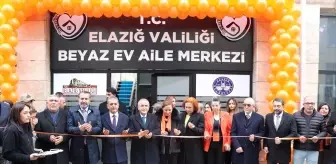 Elazığ'da Beyaz Ev Aile Merkezi Açıldı