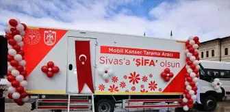 Sivas'ta Mobil Kanser Tarama Aracı Hizmete Girdi