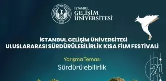 Sinemanın Gücüyle Sürdürülebilirlik: İstanbul Gelişim Üniversitesi Uluslararası Kısa Film Festivali