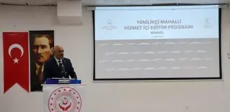 Bingöl'de Yenilikçi Mahalli Hizmet İçi Eğitim Programı Başlatıldı