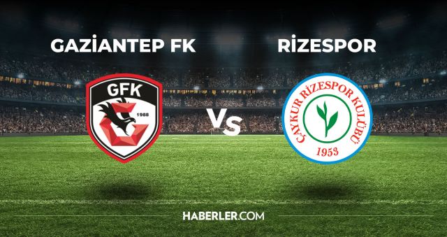 Gaziantep FK Rizespor CANLI izle! (ŞİFRESİZ) Gaziantep FK Rizespor maçı hangi kanalda?