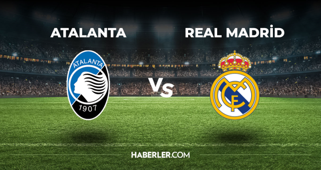 Atalanta Real Madrid CANLI izle! (ŞİFRESİZ) Atalanta Real Madrid maçı hangi kanalda, canlı yayın nerede ve nasıl izlenir?