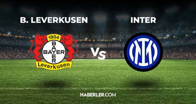 Bayer Leverkusen Inter CANLI izle! (ŞİFRESİZ) Bayer Leverkusen Inter maçı hangi kanalda, canlı yayın nerede ve nasıl izlenir?