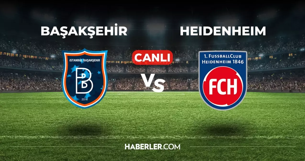 Başakşehir Heidenheim CANLI izle! (ŞİFRESİZ) Başakşehir Heidenheim maçı hangi kanalda, canlı yayın nerede ve nasıl izlenir?