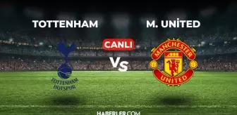 Tottenham Manchester United CANLI izle! (ŞİFRESİZ) Tottenham Manchester United maçı hangi kanalda, canlı yayın nerede ve nasıl izlenir?