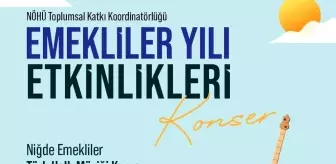 Niğde'de '2024 Emekliler Yılı' etkinlikleri başlıyor