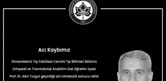 Prof. Dr. Akın Turgut Hayatını Kaybetti