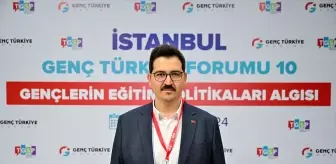 10. Genç Türkiye Forumu'nda Eğitim Politikaları Ele Alındı