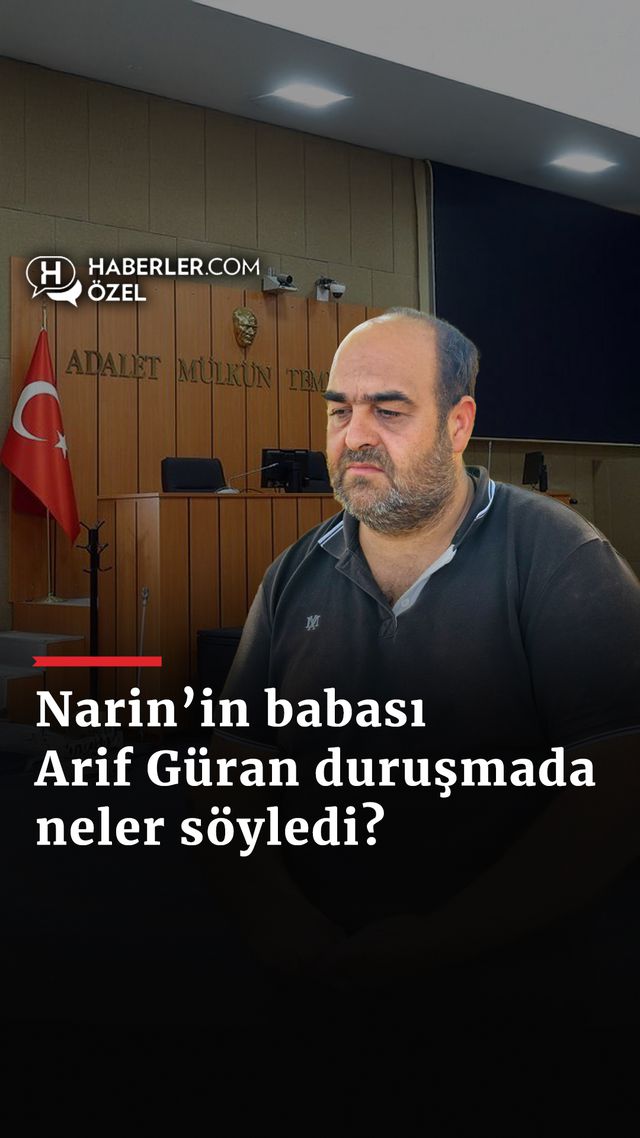 https://foto.haberler.com/haber/2024/12/30/narinin-babasi-arif-guran-durusmada-neler-soyledi_4368_o.jpg