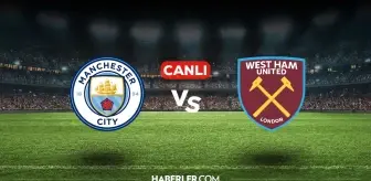 Manchester City West Ham CANLI izle! (ŞİFRESİZ) Manchester City West Ham maçı hangi kanalda, canlı yayın nerede ve nasıl izlenir?