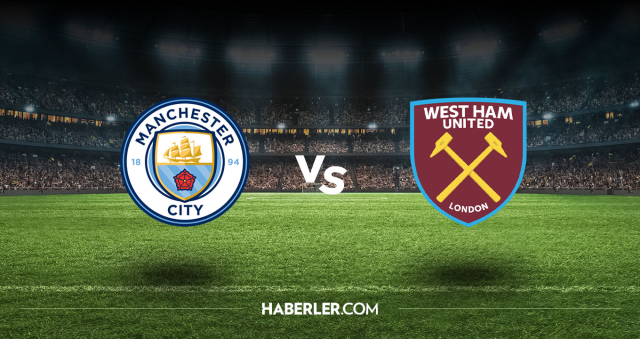 Manchester City West Ham CANLI izle! (ŞİFRESİZ) Manchester City West Ham maçı hangi kanalda, canlı yayın nerede ve nasıl izlenir?