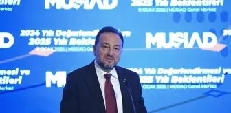 MÜSİAD Başkanı Mahmut Asmalı '2024 Yılı Değerlendirmesi 2025 Yılı Beklentileri' programında konuştu Açıklaması