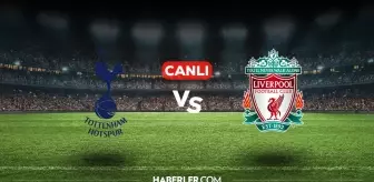 Tottenham Liverpool CANLI izle! (ŞİFRESİZ) Tottenham Liverpool maçı hangi kanalda, canlı yayın nerede ve nasıl izlenir?