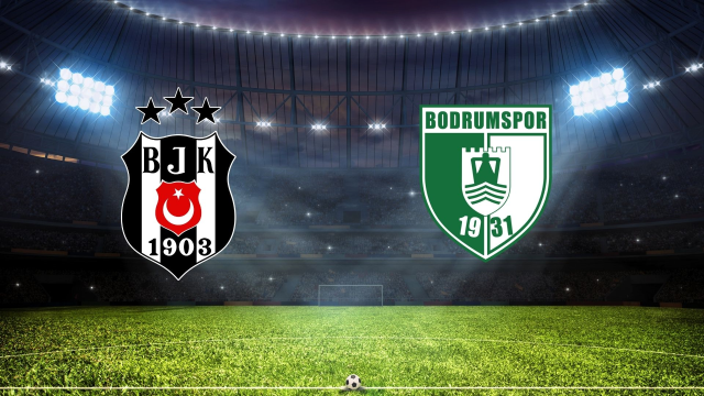 Beşiktaş ilk 11'ler açıklandı! Bodrumspor-Beşiktaş maçının ilk 11'i kim?