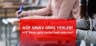 AÖF SINAV GİRİŞ YERLERİ | AÖF Sınav giriş yerleri belli oldu mu? Sınav giriş yerlerine nasıl bakılır? AÖF finalleri sınav giriş yeri sorgula!