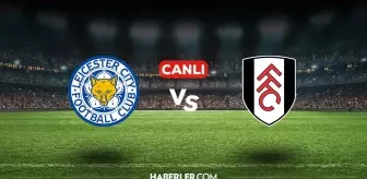 Leicester City Fulham CANLI izle! (ŞİFRESİZ) Leicester City Fulham maçı hangi kanalda, canlı yayın nerede ve nasıl izlenir?