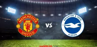 MANCHESTER UNITED BRIGHTON maçı CANLI izle! Manchester United Brighton maçı ŞİFRESİZ izleme linki