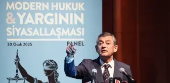 CHP Genel Başkanı Özel, 'Modern Hukuk ve Yargının Siyasallaşması' panelinde konuştu Açıklaması