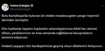 Emine Erdoğan'dan Kartalkaya'daki yangında hayatını kaybedenler için taziye mesajı