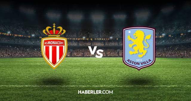 Monaco Aston Villa CANLI izle! (ŞİFRESİZ) Monaco Aston Villa maçı hangi kanalda, canlı yayın nerede ve nasıl izlenir?