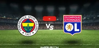 Fenerbahçe Lyon maçı kaç kaç, bitti mi? MAÇ SONUCU! Fenerbahçe Lyon golleri kim attı, canlı maç anlatımı!