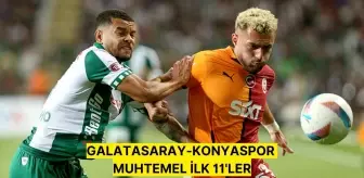 Galatasaray-Konyaspor maçı muhtemel ilk 11'ler! Galatasaray-Konyaspor maç kadrosu