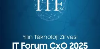 2025 IT Forum CxO Teknoloji Etkinliği Kayıtları Başladı!