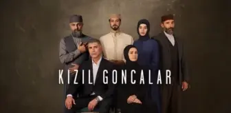 Kızıl Goncalar CANLI izle! 27 Ocak NOW TV Kızıl Goncalar 35. bölüm SON BÖLÜM izleme linki! Kızıl Goncalar dizisi nereden izlenir?