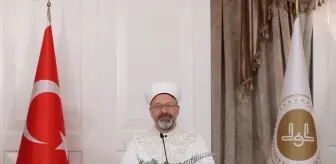 Diyanet İşleri Başkanı Erbaş: Müslümanlar Birlikte Mücadele Etmeli