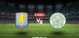 Aston Villa Celtic CANLI izle! (ŞİFRESİZ) Aston Villa Celtic maçı hangi kanalda, canlı yayın nerede ve nasıl izlenir?