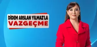 Didem Arslan Yılmaz'la Vazgeçme CANLI İZLE Didem Arslan Yılmaz'la Vazgeçme son bölümde neler oldu?