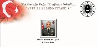 Murat Kemal Yetişen kimdir? Şehit Piyade Komando Binbaşı Murat Kemal Yetişen kaç yaşıda, evli mi, memleketi neresi?