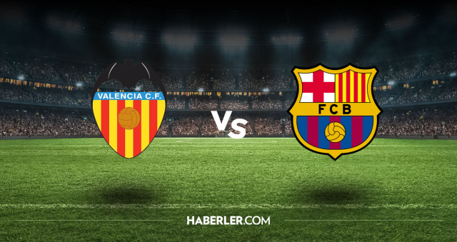 Valencia Barcelona CANLI izle! (ŞİFRESİZ) Valencia Barcelona maçı hangi kanalda, canlı yayın nerede ve nasıl izlenir?