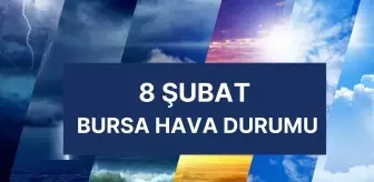 8 HAVA DURUMU | 8 Şubat Cumartesi Bursa'da hava nasıl olacak? Bursa günlük ve 5 günlük hava durumu tahmini!